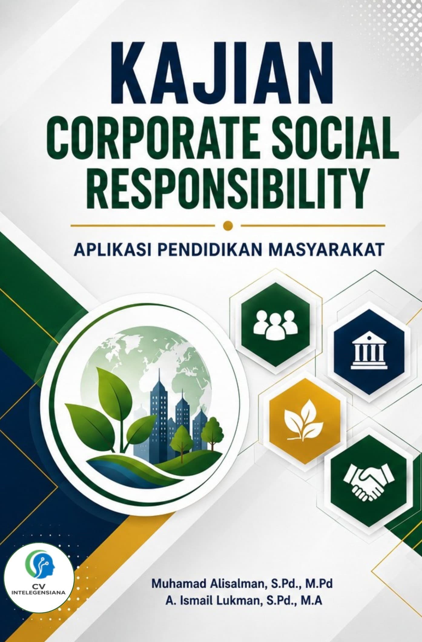 Sampul KAJIAN CORPORATE SOCIAL RESPONSIBILITY APLIKASI PENDIDIKAN MASYARAKAT