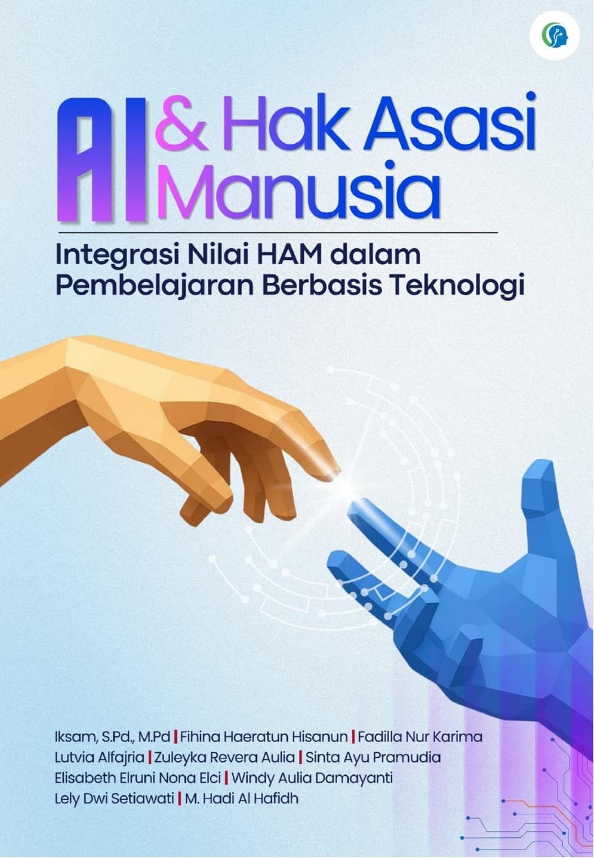 Sampul AI dan Hak Asasi Manusia Integrasi Nilai HAM dalam Pembelajaran Berbasis Teknologi